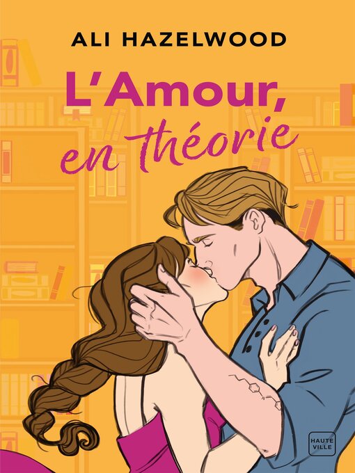 Title details for L'Amour, en théorie by Ali Hazelwood - Available